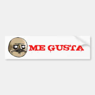 ME GUSTA BUMPER STICKER