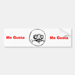 Me Gusta Bumper Sticker