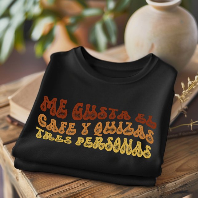 Me Gusta El Cafe Distressed Funny Spanish T-shirt (Creator Uploaded)