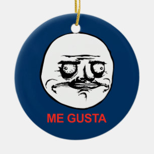 Me Gusta Face Meme Ceramic Ornament