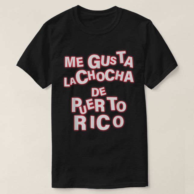 Me Gusta La Chocha De Puerto Rico Apparel  T-Shirt (Design Front)