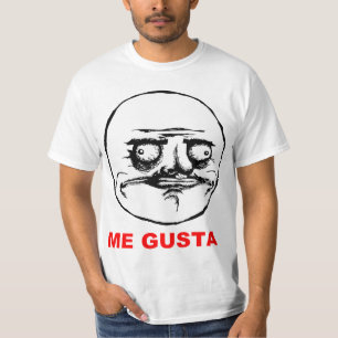 Me Gusta Rage Face Meme T-Shirt
