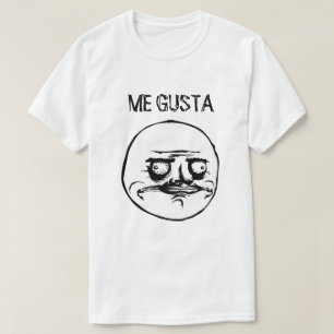 ME GUSTA (WHITE) T-Shirt