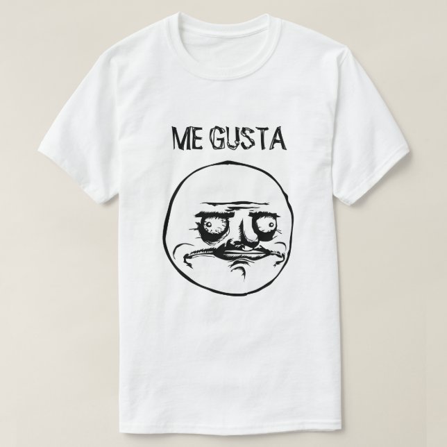 ME GUSTA (WHITE) T-Shirt (Design Front)