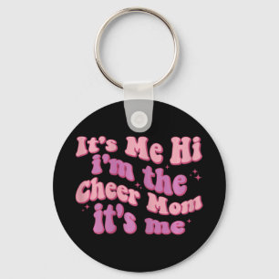 Me Hi Im The Cheer Mum Its Me Happy Mothers Day Ch Key Ring