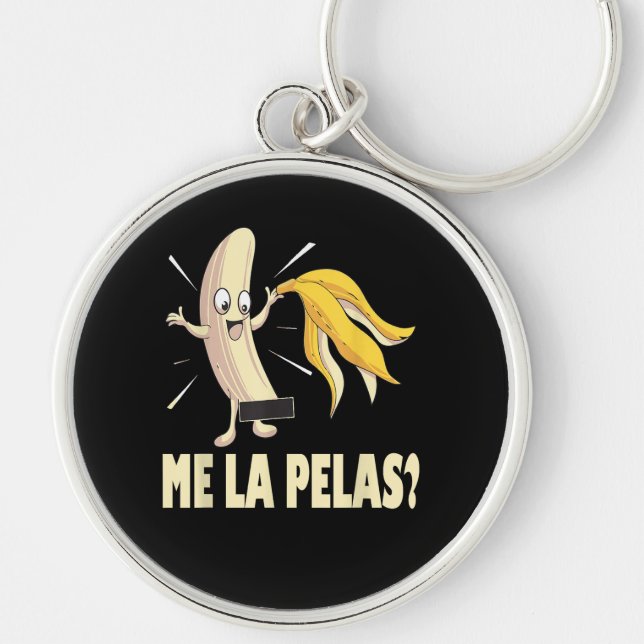 Me La Pelas Key Ring (Front)