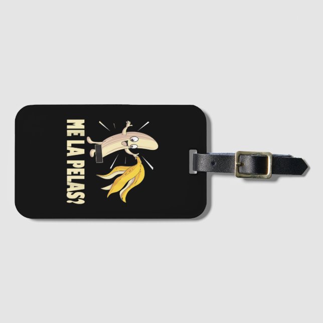 Me La Pelas Luggage Tag (Front Horizontal)