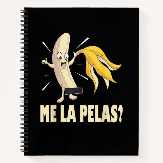 Me La Pelas Notebook (Front)