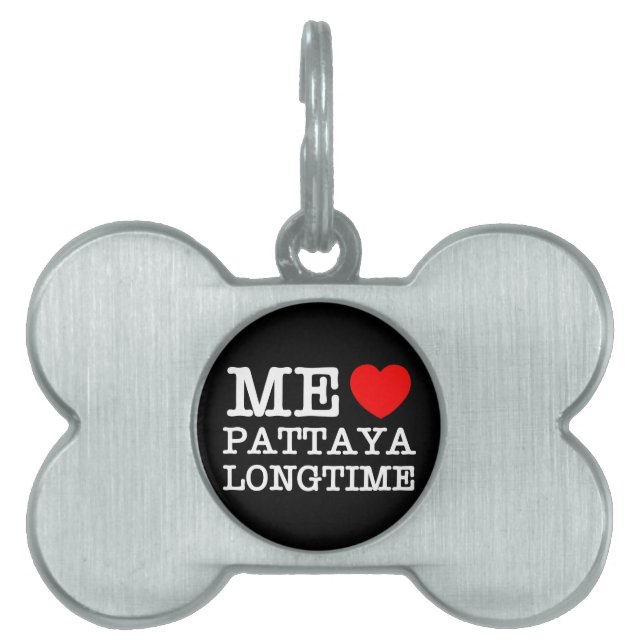 ME LOVE PATTAYA LONGTIME PET NAME TAG (Front)