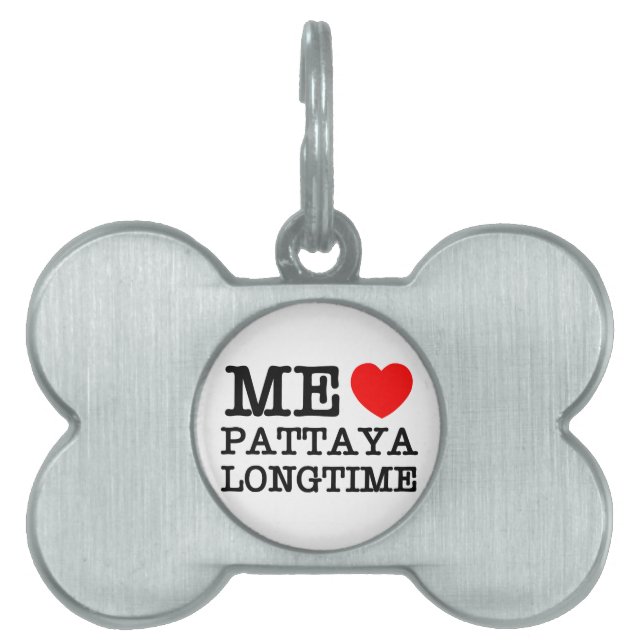 ME LOVE PATTAYA LONGTIME PET NAME TAG (Front)