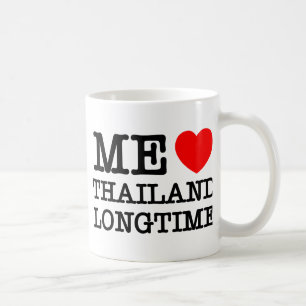 ME LOVE THAILAND LONGTIME COFFEE MUG