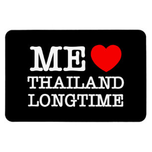 ME LOVE THAILAND LONGTIME MAGNET