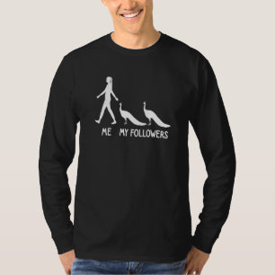 Me My Followers Peacock Farmer Zoo Cute Animal So T-Shirt