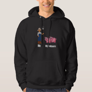 Me My Followers Pigs Piglets Farmer Farm Sheep Hor Hoodie