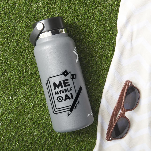 Me, Myself & AI Vinyl Sticker (HydroFlask Insitu)