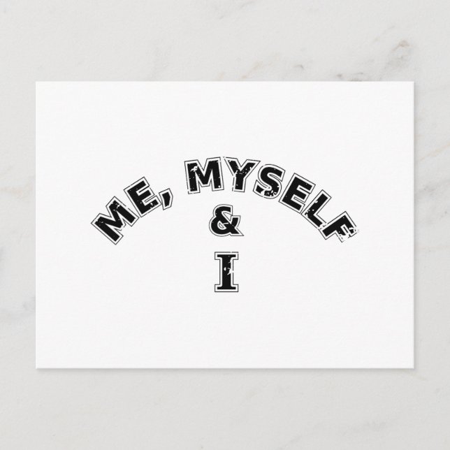 Me Myself And I Typography Postcard (Front)