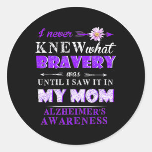 Me Not Until Saw It My Mum Alzheimerheimer Brain A Classic Round Sticker