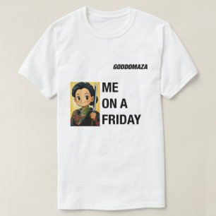ME ON A FRIDAY VS ME ON A MONDAY COLORED  T-Shirt