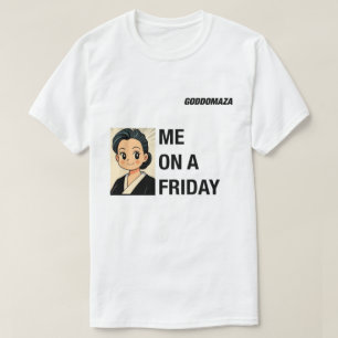 ME ON A FRIDAY VS ME ON A MONDAY COLORED T-Shirt
