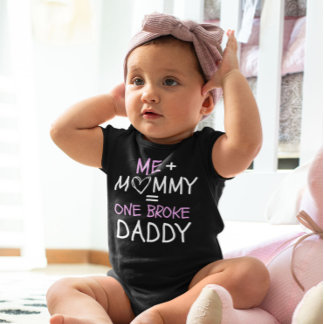 Me plus Mummy = one broke daddy cute funny black Baby Bodysuit
