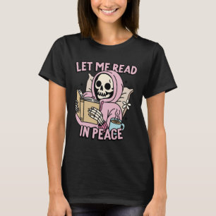 Me Read In Peace Funny Ghost Reading Book Hallowee T-Shirt