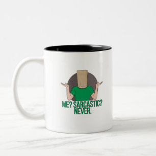 Me? Sarcastic? Never Two-Tone Coffee Mug