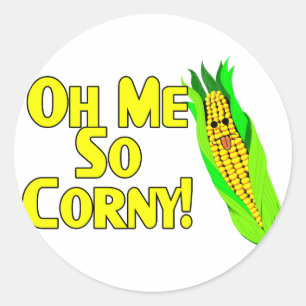Me So Corny Classic Round Sticker