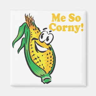 Me SO Corny  corn  cob Magnet