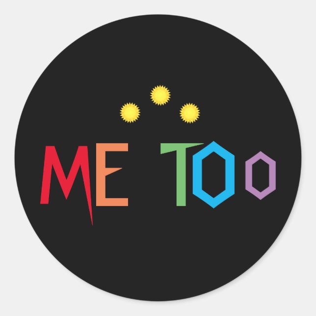 ME TOO in Rainbow Colours Stickers (Front)