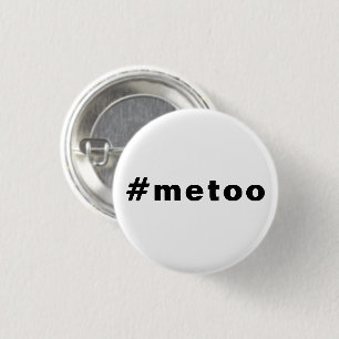 me too, #metoo, pride black white 3 cm round badge