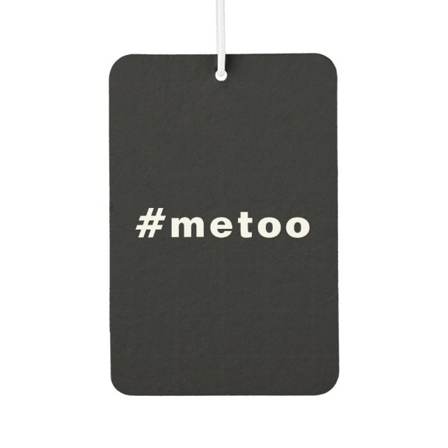 me too, #metoo, pride Black white car Air Freshener (Front)