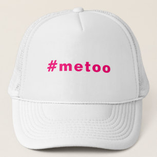 me too, #metoo, pride hot pink fuchsia letters trucker hat
