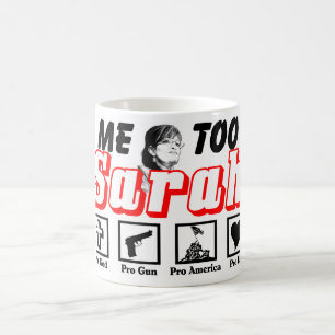 Me Too, Sarah! Coffee Mug