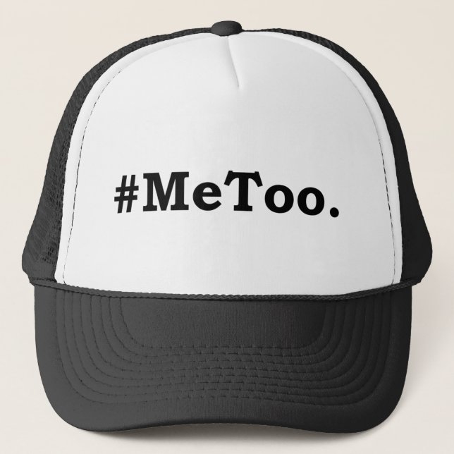 Me too trucker hat (Front)