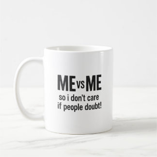 ME VS ME – Motivational Quote Mug