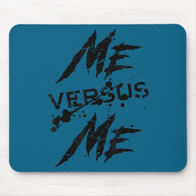 Me Vs Versus Me Motivational Insrational Gym Lover Mouse Pad (Front)
