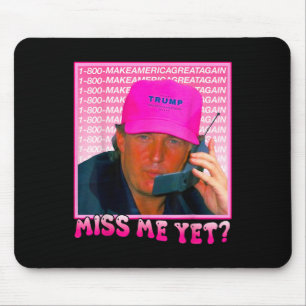 Me Yet Donald Trump 2024 Holding Phone Call Pink Mouse Pad