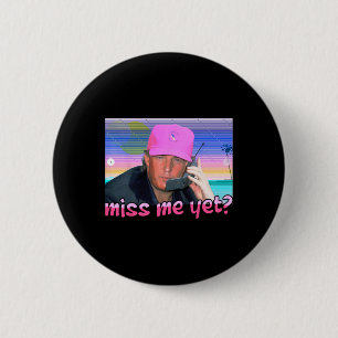 Me Yet Donald Trump 2024 Holding Phone Call Pink W 6 Cm Round Badge