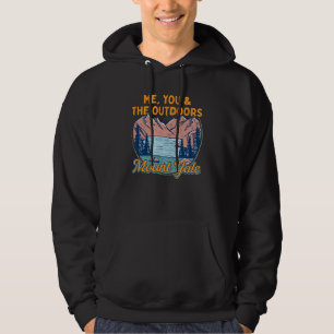 Me You And The Outdoors Hiking Hiker Colorado Hoodie