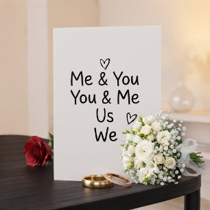 Me & You, You & Me, Us, We, Marry Me? Card