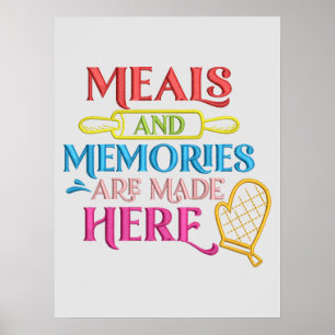 Meals Memories Made Here Kitchen Quote  Poster