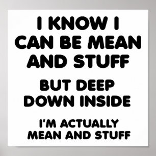 Mean and Stuff Funny Poster