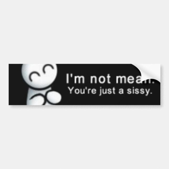 Mean Bumper Sticker (Front)