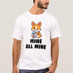 Mean Dog - Mine All Mine - Milk Tea - Cute - Stubb T-Shirt