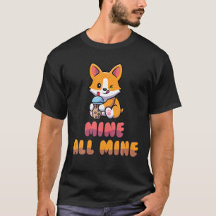 Mean Dog - Mine All Mine - Milk Tea - Cute - Stubb T-Shirt