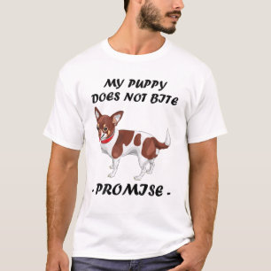 Mean Dog - My Puppy Does Not Bite Promise - Chihua T-Shirt