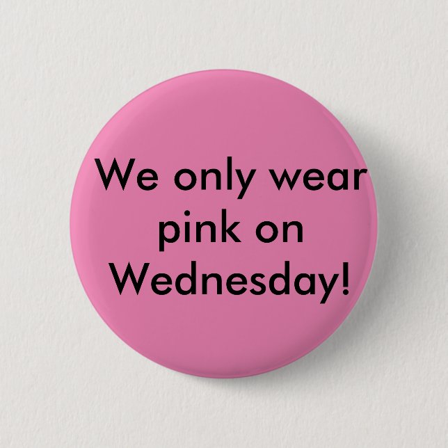 mean girls came to school 6 cm round badge (Front)