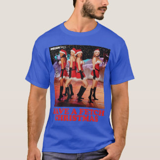 Mean Girls Fetch Christmas Santa Outfit girl T-Shirt