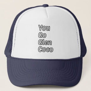 Mean Girls, Mean Girls Gift, You Go Glen Coco Trucker Hat