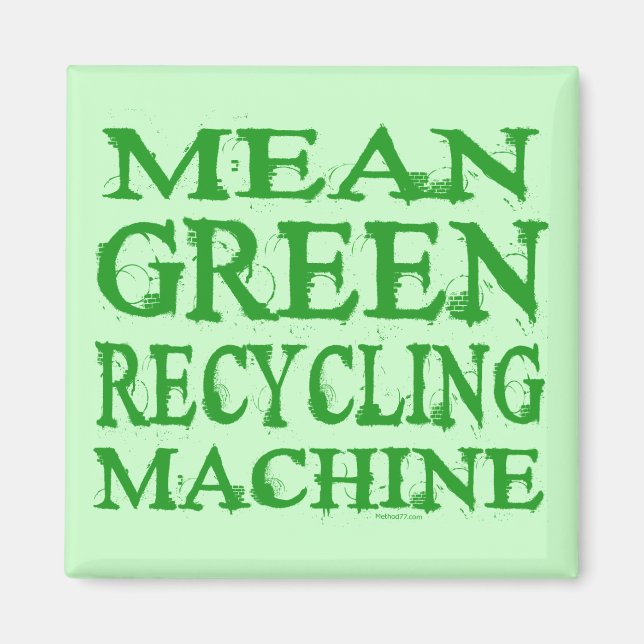 Mean Green Magnet (Front)
